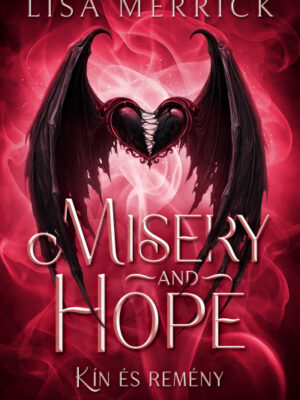 Misery and hope - Kín és remény