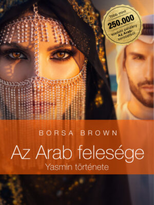 Az Arab felesége - Yasmin története