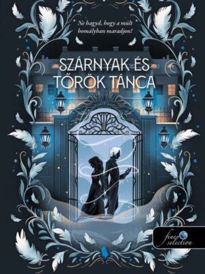 Szárnyak és Tőrök tánca