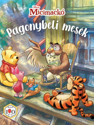 Micimackó: Pagonybeli mesék