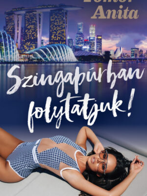 Szingapúrban folytatjuk!