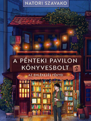 A Pénteki Pavilon könyvesbolt 2. - Az emlékezés fényei