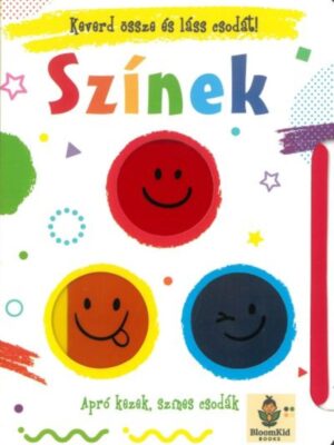 Keverd össze és láss csodát! Színek