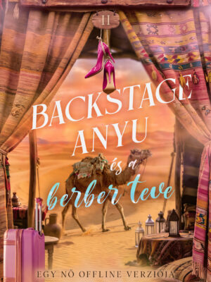 Backstage anyu és a berber teve - Egy nő offline verziója