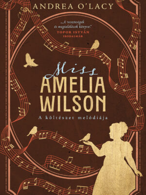 Miss Amelia Wilson – a költészet melódiája